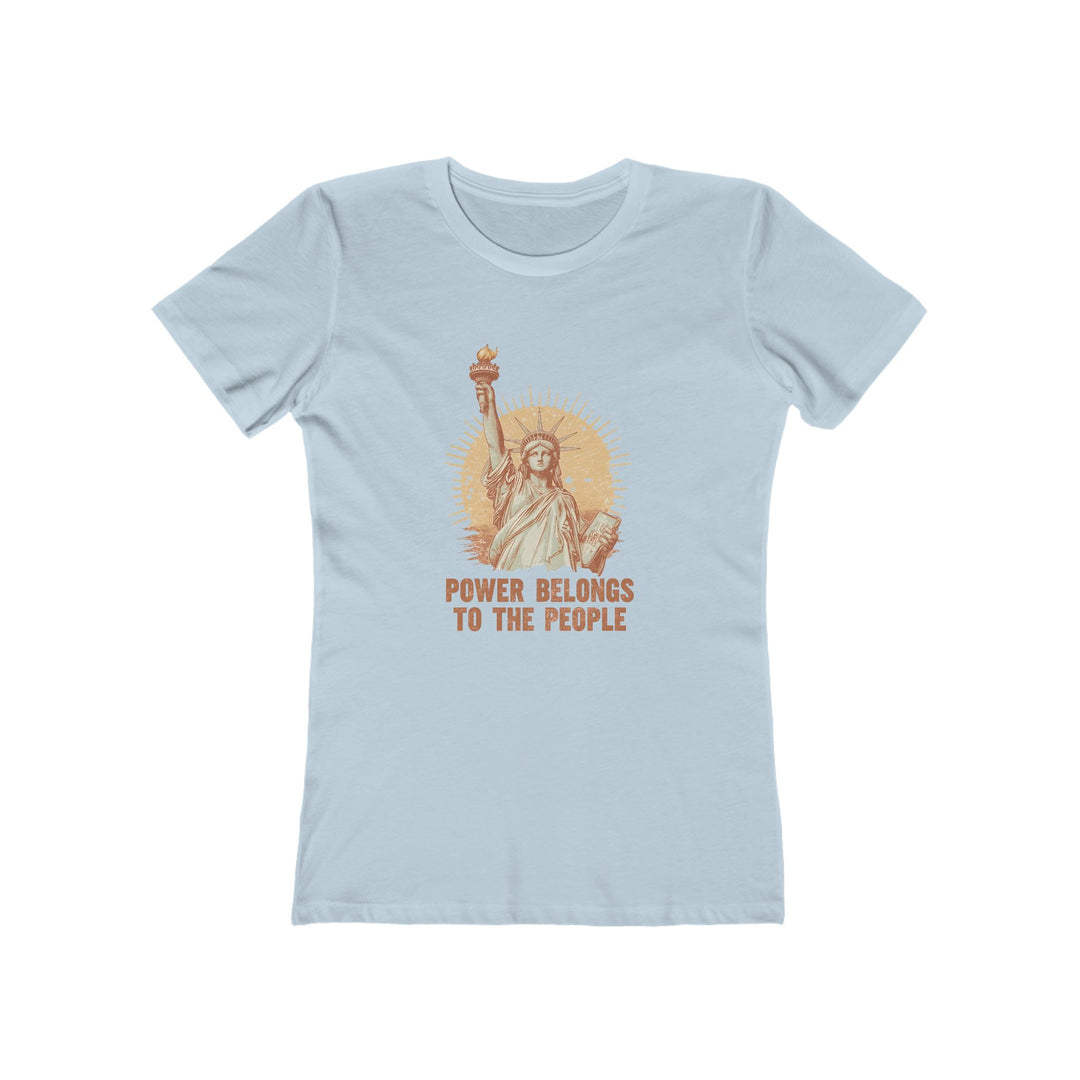 Power Belongs to the People T-Shirt | Statue of Liberty Activist Graphic Tee- Ten & Timber