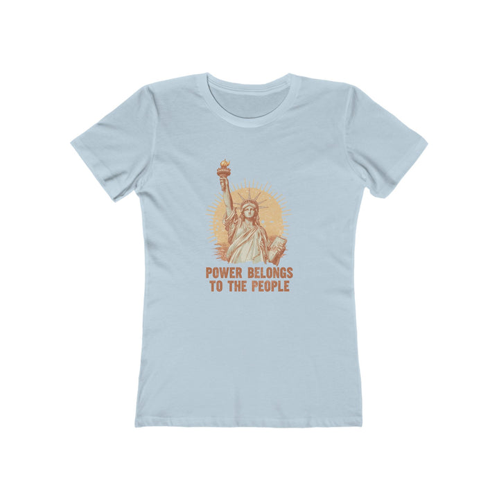 Power Belongs to the People T-Shirt | Statue of Liberty Activist Graphic Tee- Ten & Timber