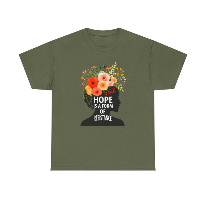 Hope Is a Form of Resistance T-Shirt Feminist Floral Graphic Tee Empowering Activist Shirt Mental Health and Social Justice Gift