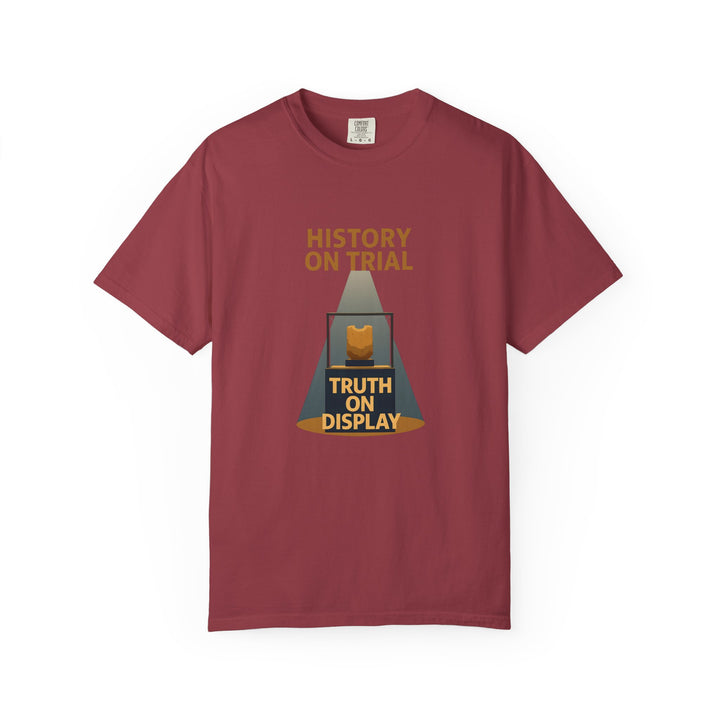 History on Trial T-Shirt – Truth on Display Activist Graphic Tee- Ten & Timber