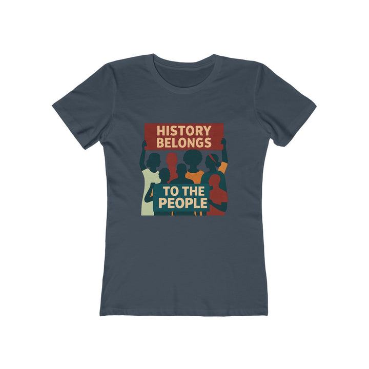 History Belongs to the People T-Shirt | Protest Activist Graphic Statement Tee