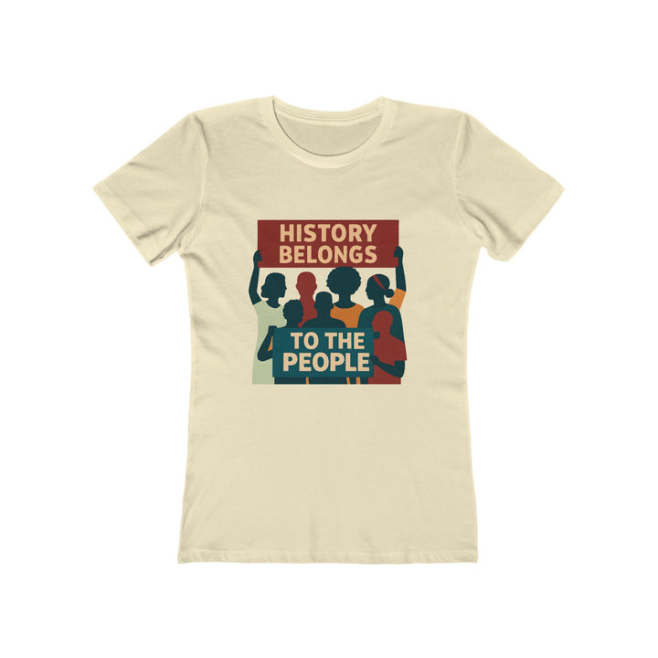 History Belongs to the People T-Shirt | Protest Activist Graphic Statement Tee