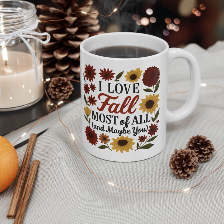 I Love Fall Most of All Mug Funny Autumn Coffee Cup Cozy Fall Gift with Sunflowers & Rustic Florals- Ten & Timber