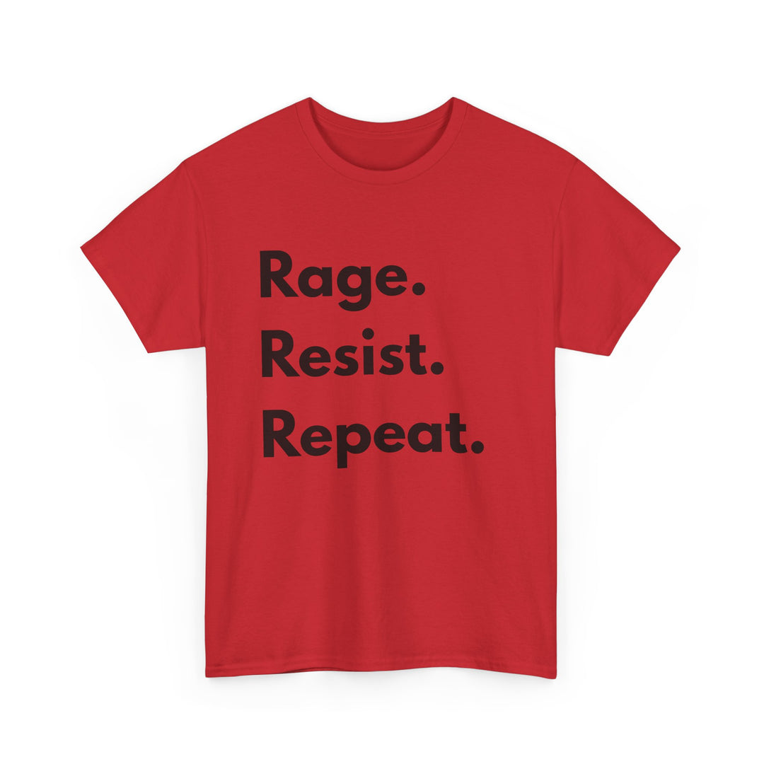 Rage Resist Repeat TShirt Bold Protest Statement Tee Unisex Resistance Shirt Activist Apparel Social Justice Graphic Tee- Ten & Timber