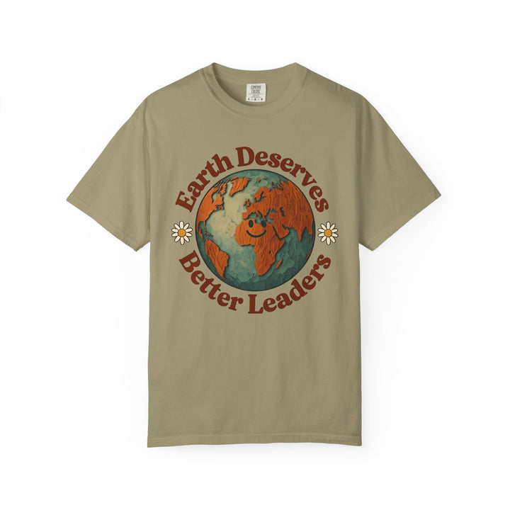 Earth Deserves Better Leaders Shirt – Climate Change Activist Eco Tee, Earth Day Top- Ten & Timber