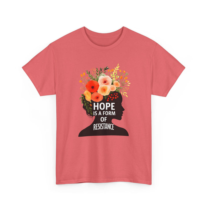 Hope Is a Form of Resistance T-Shirt Feminist Floral Graphic Tee Empowering Activist Shirt Mental Health and Social Justice Gift- Ten & Timber