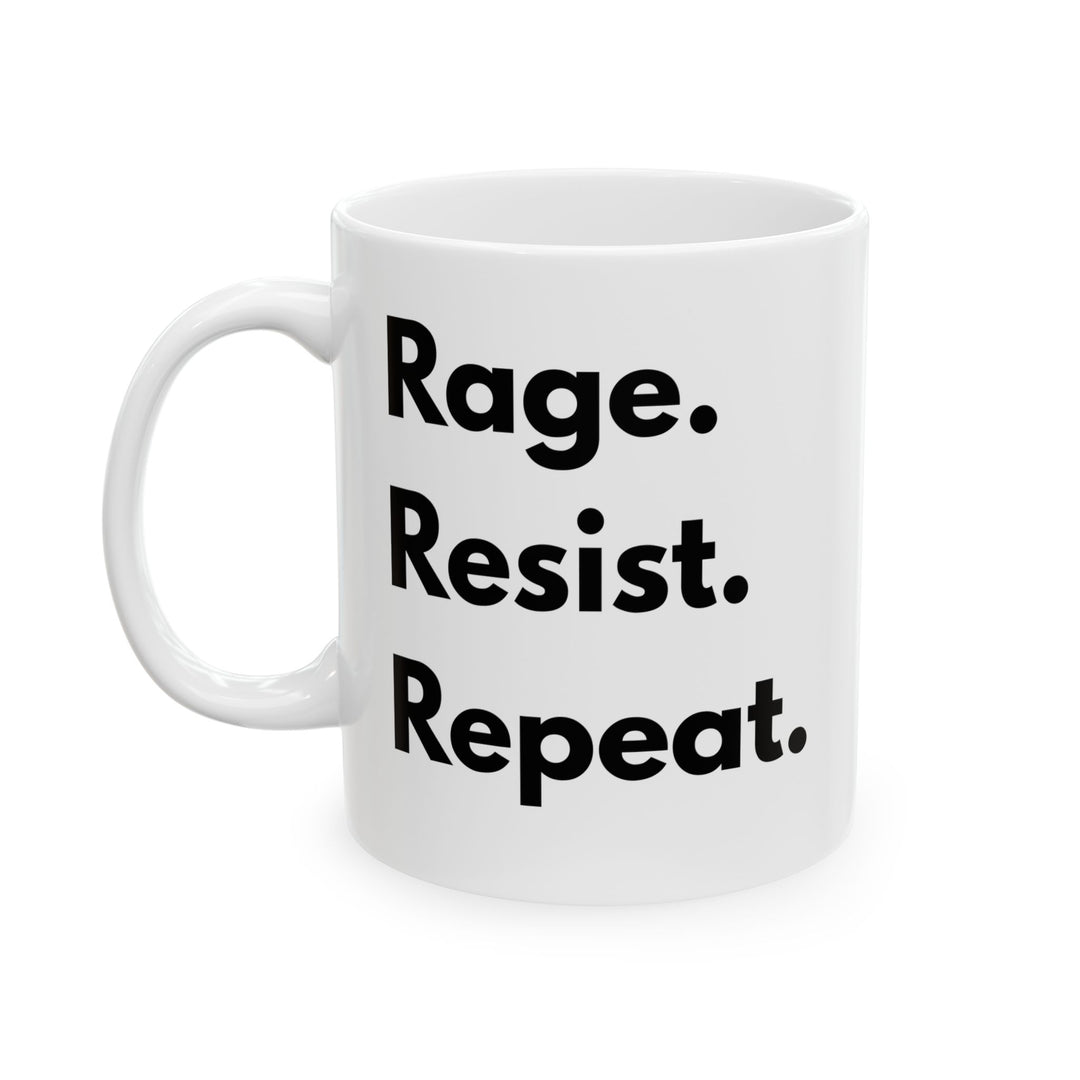 Rage Resist Repeat Mug Bold Feminist Protest Coffee Cup Activist Gift Resistance Mug for Womens Rights Political Statement Drinkware- Ten & Timber