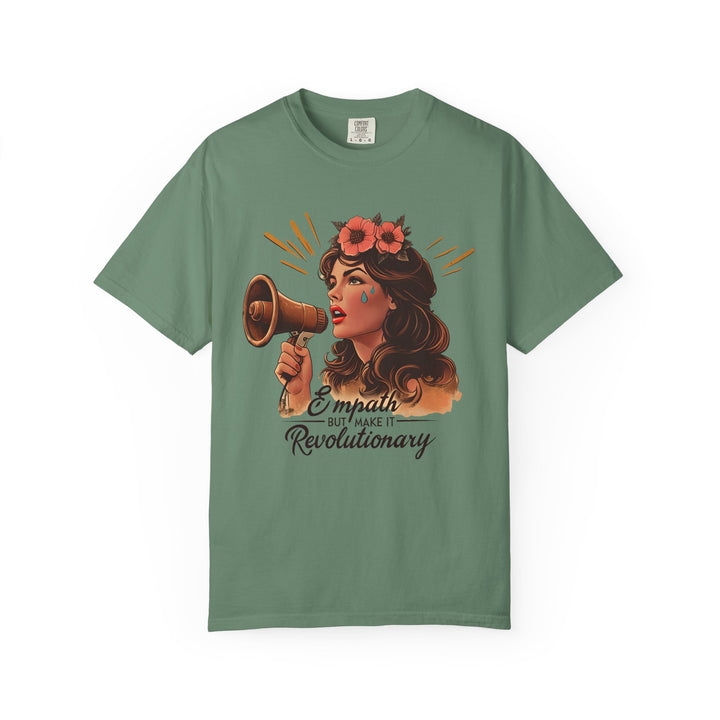 Empath But Make It Revolutionary TShirt Feminist Activist Graphic Tee Empowerment Art Shirt Bold Empathy Statement Unisex Top- Ten & Timber
