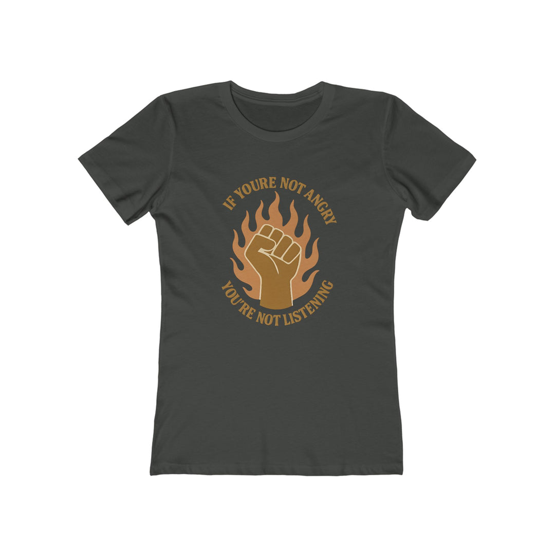 If You’re Not Angry T-Shirt | Bold Protest Activist Equality Graphic Tee- Ten & Timber