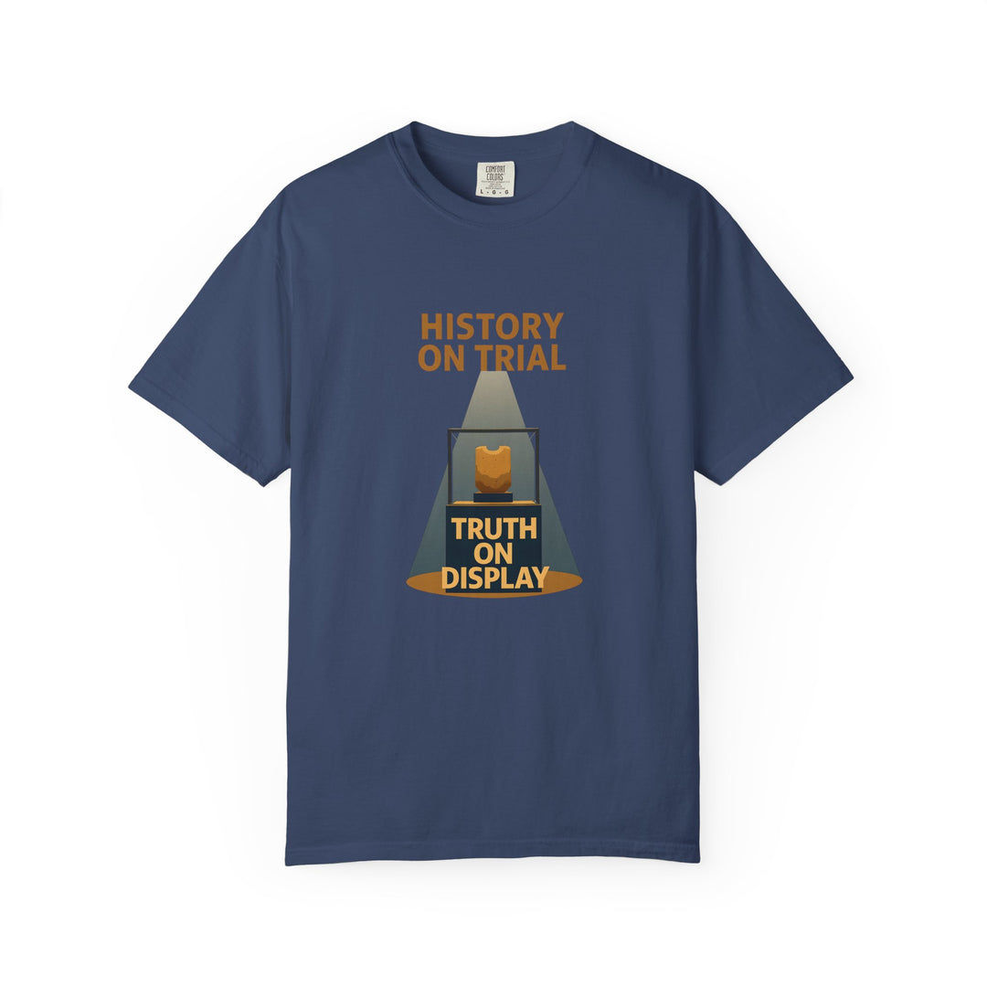 History on Trial T-Shirt – Truth on Display Activist Graphic Tee- Ten & Timber