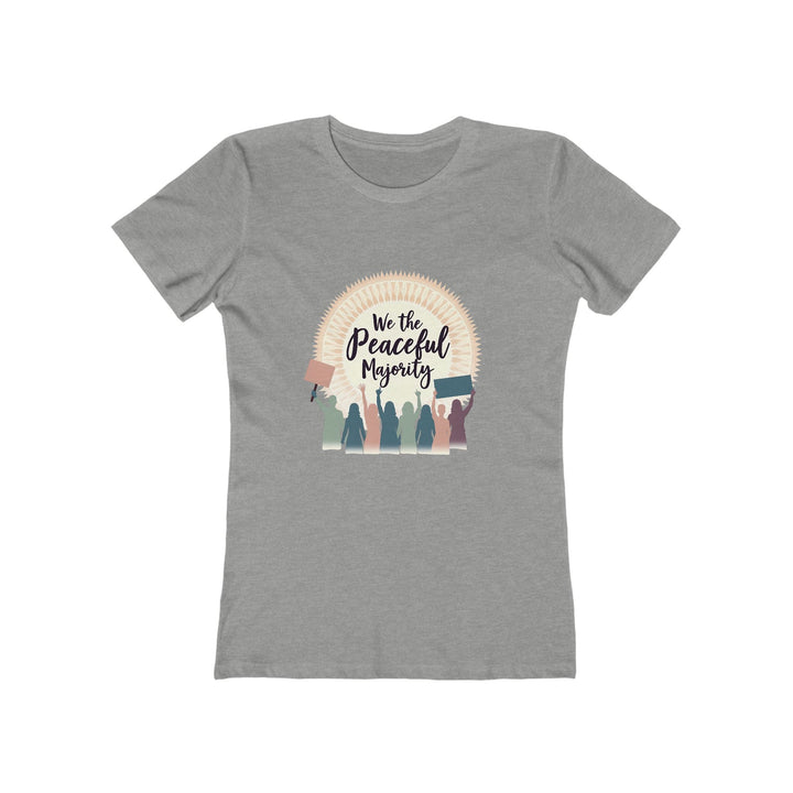 We the Peaceful Majority T-Shirt | Unity Protest Equality Activist Graphic Tee- Ten & Timber