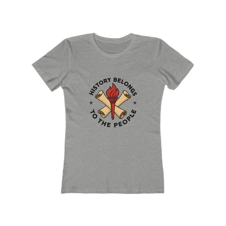 History Belongs to the People T-Shirt | Activist Educational Graphic Tee- Ten & Timber