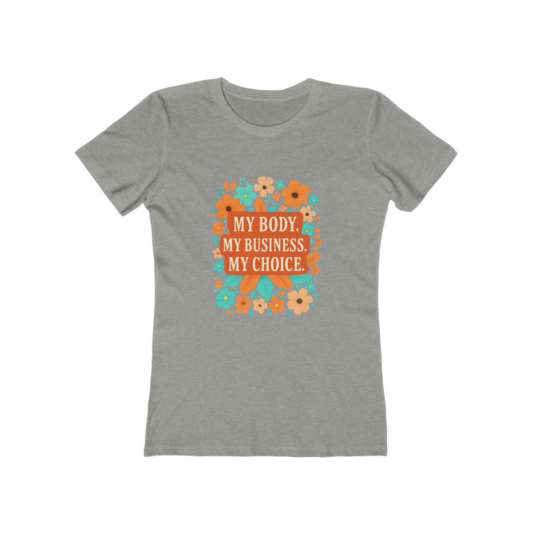 My Body My Choice T-Shirt | Feminist Pro-Choice Rights Tee