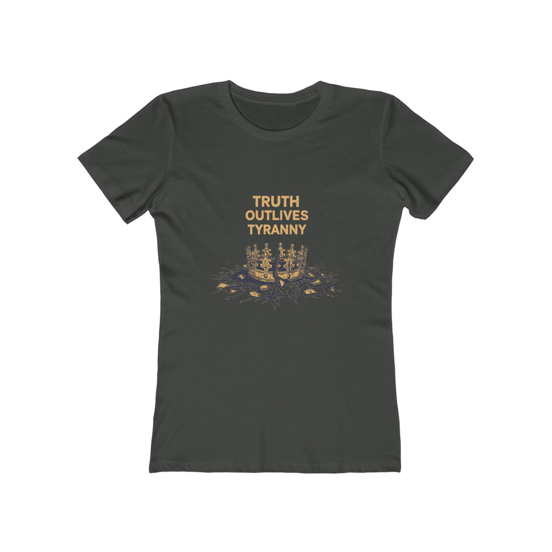 Truth Outlives Tyranny T-Shirt | Activist Motivational Graphic Statement Tee
