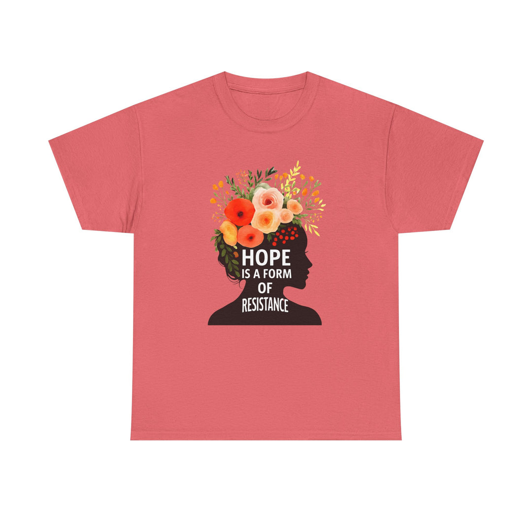 Hope Is a Form of Resistance T-Shirt Feminist Floral Graphic Tee Empowering Activist Shirt Mental Health and Social Justice Gift