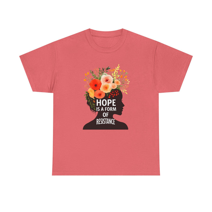 Hope Is a Form of Resistance T-Shirt Feminist Floral Graphic Tee Empowering Activist Shirt Mental Health and Social Justice Gift