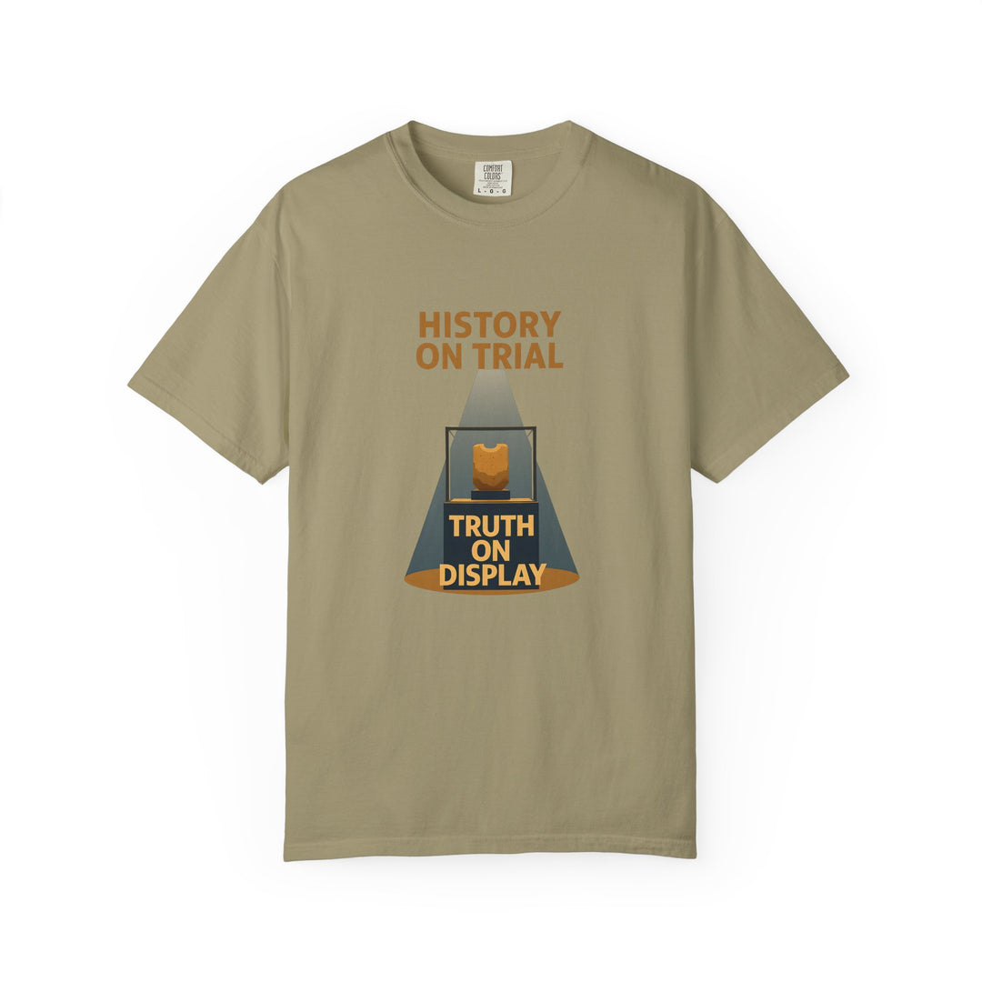 History on Trial T-Shirt – Truth on Display Activist Graphic Tee- Ten & Timber