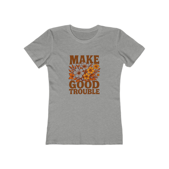 Make Good Trouble T-Shirt | Floral Empowerment Activist Graphic Tee- Ten & Timber