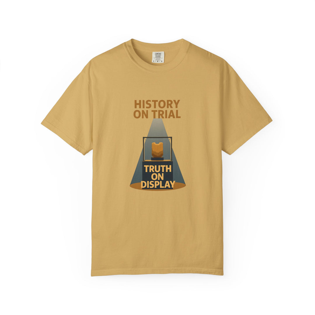 History on Trial T-Shirt – Truth on Display Activist Graphic Tee- Ten & Timber