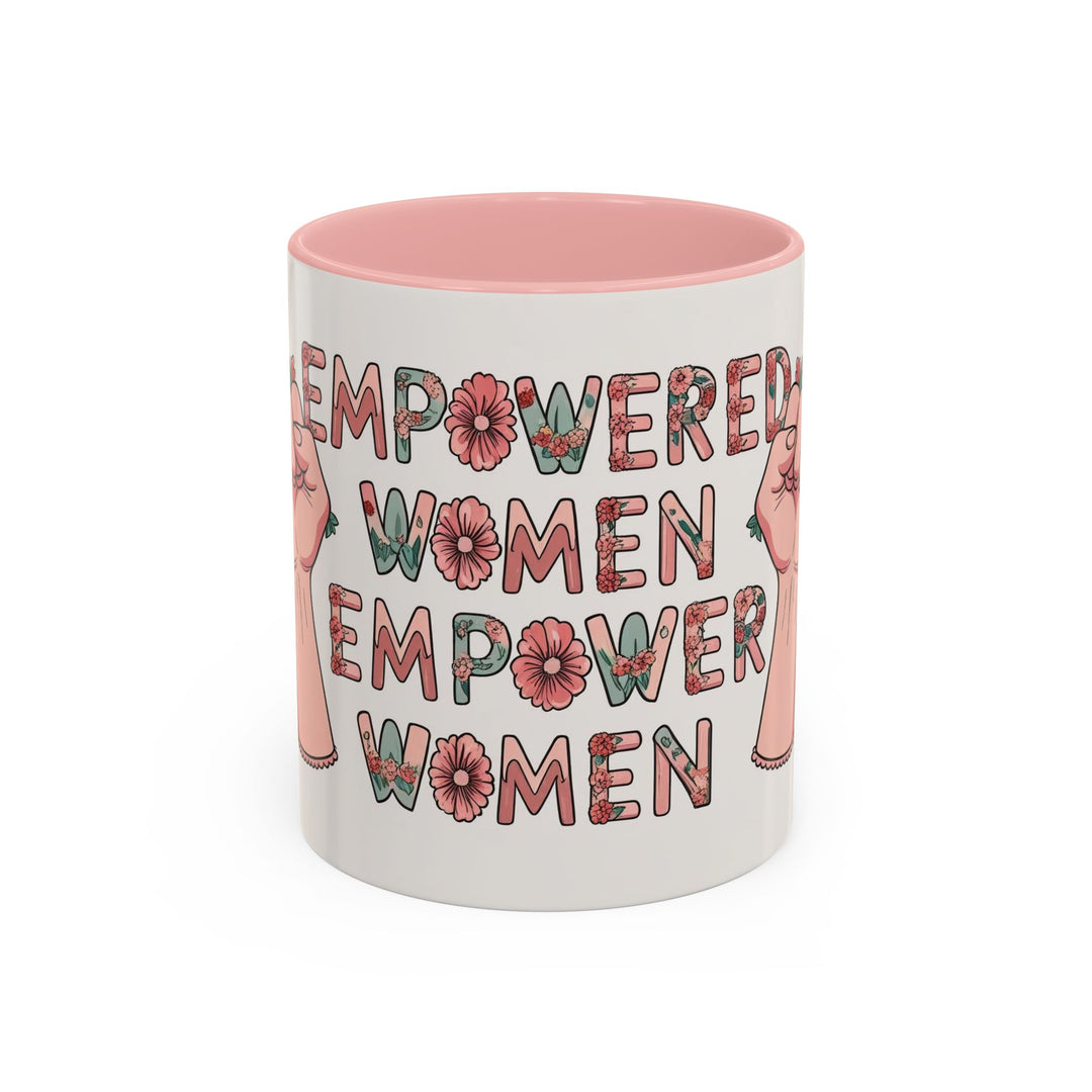 Empowered Women Coffee Mug, Inspirational Mug, Feminist Gift, Coffee Cup, Women's Day, Motivational Drinkware- Ten & Timber