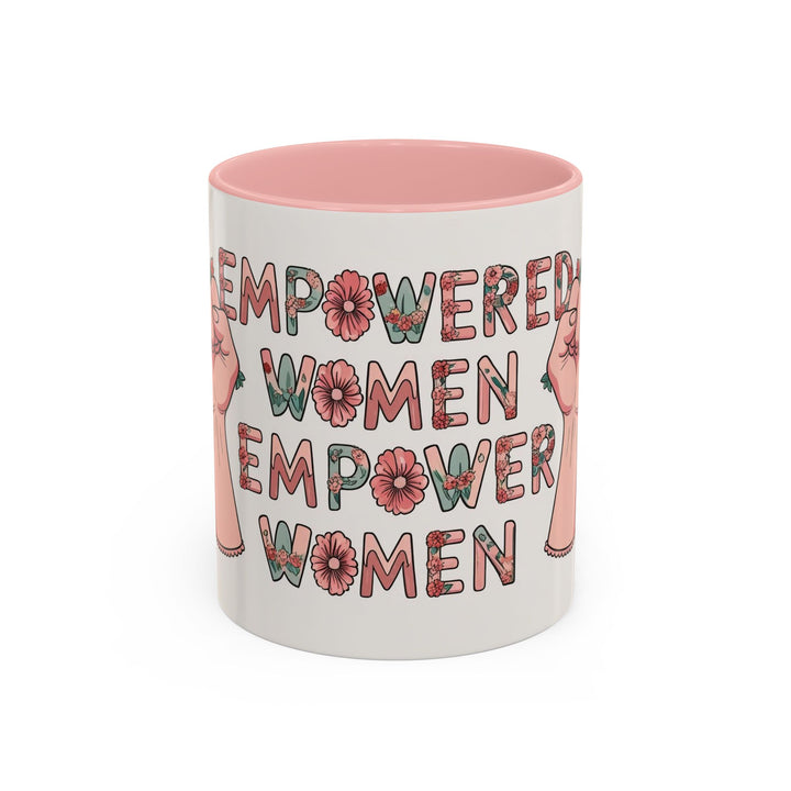 Empowered Women Coffee Mug, Inspirational Mug, Feminist Gift, Coffee Cup, Women's Day, Motivational Drinkware- Ten & Timber