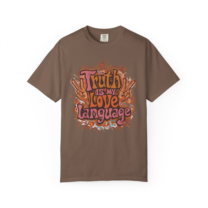 Truth Is My Love Language TShirt Groovy Retro Peace Tee Honest Expression Shirt Bold Graphic Unisex Top 70s Style Statement Tee- Ten & Timber