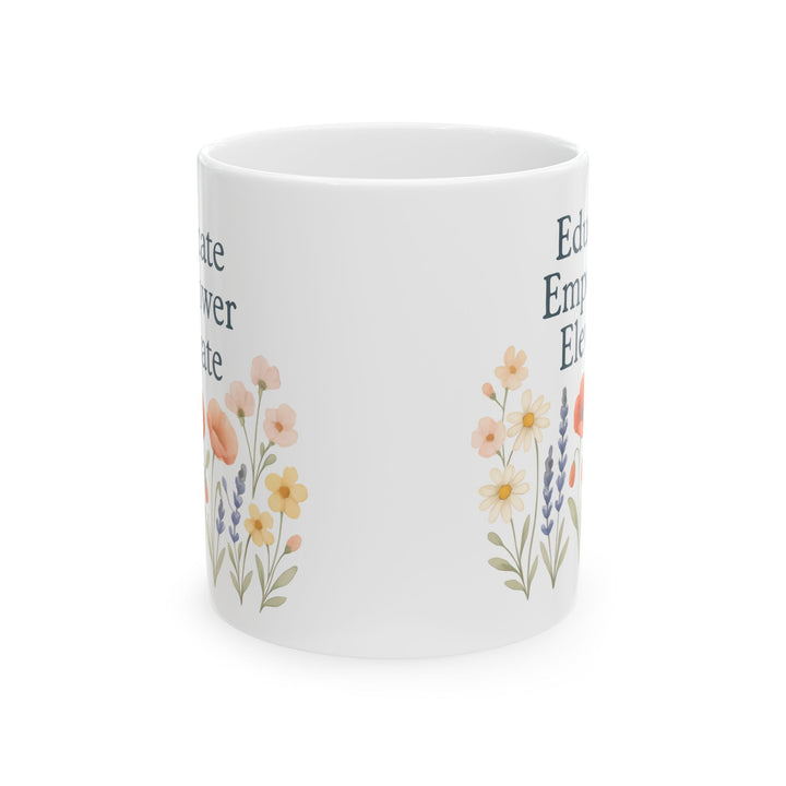 Educate Empower Elevate Mug | Inspirational Floral Coffee & Tea Cup Gift
