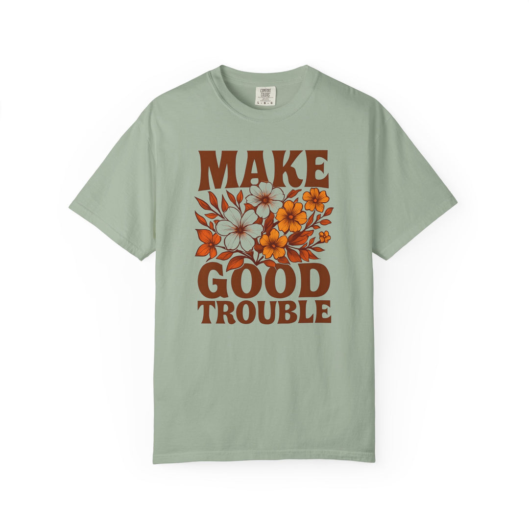 Make Good Trouble Retro Floral T-Shirt – Activist Graphic Tee- Ten & Timber