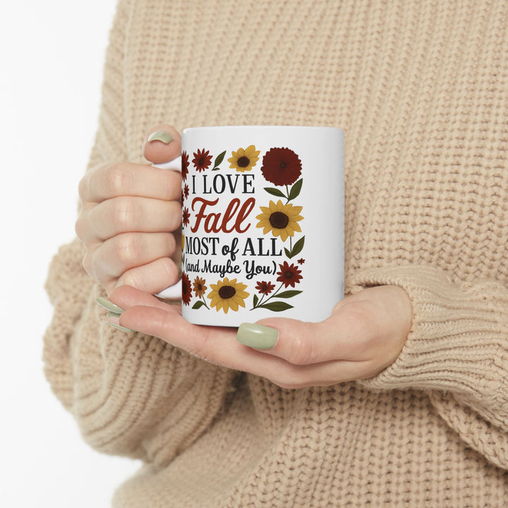 I Love Fall Most of All Mug Funny Autumn Coffee Cup Cozy Fall Gift with Sunflowers & Rustic Florals- Ten & Timber