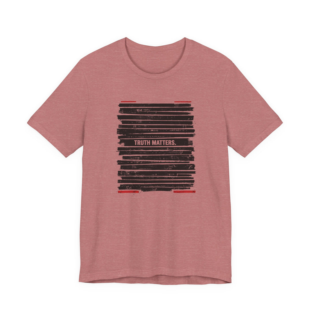 Truth Matters Shirt – Anti-Censorship Statement Tee