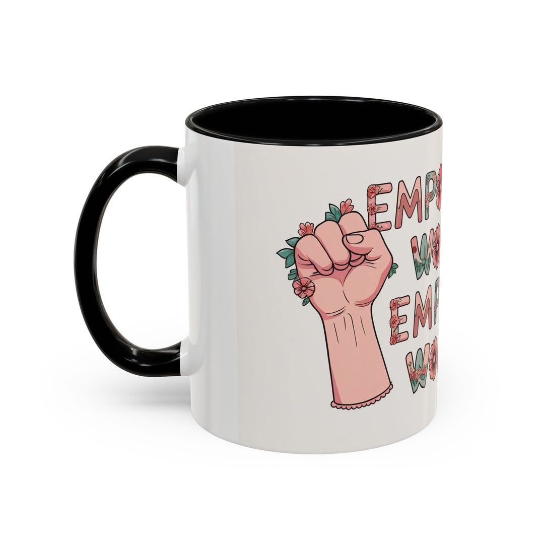 Empowered Women Coffee Mug, Inspirational Mug, Feminist Gift, Coffee Cup, Women's Day, Motivational Drinkware- Ten & Timber