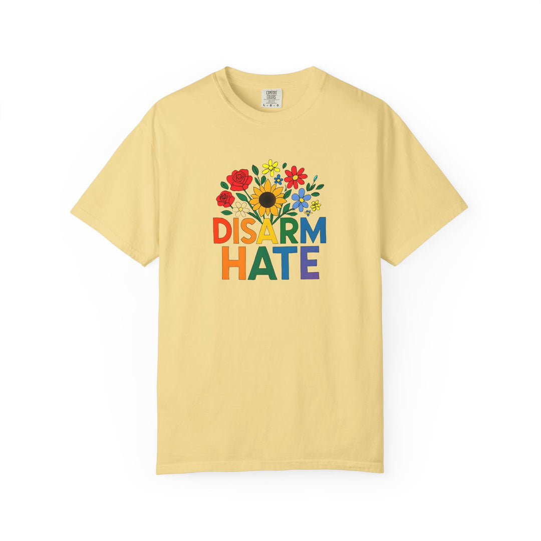 Disarm Hate Unisex T-Shirt – Pride Equality Graphic Tee, Activist Social Justice Shirt- Ten & Timber