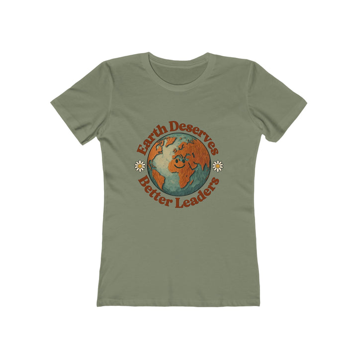 Earth Deserves Better Leaders T-Shirt | Eco Activist Environmental Graphic Tee- Ten & Timber