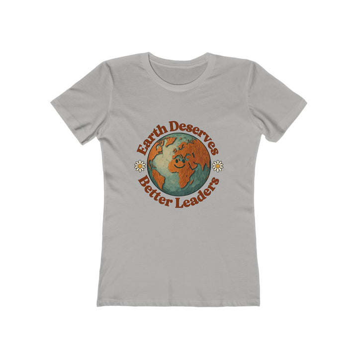 Earth Deserves Better Leaders T-Shirt | Eco Activist Environmental Graphic Tee- Ten & Timber