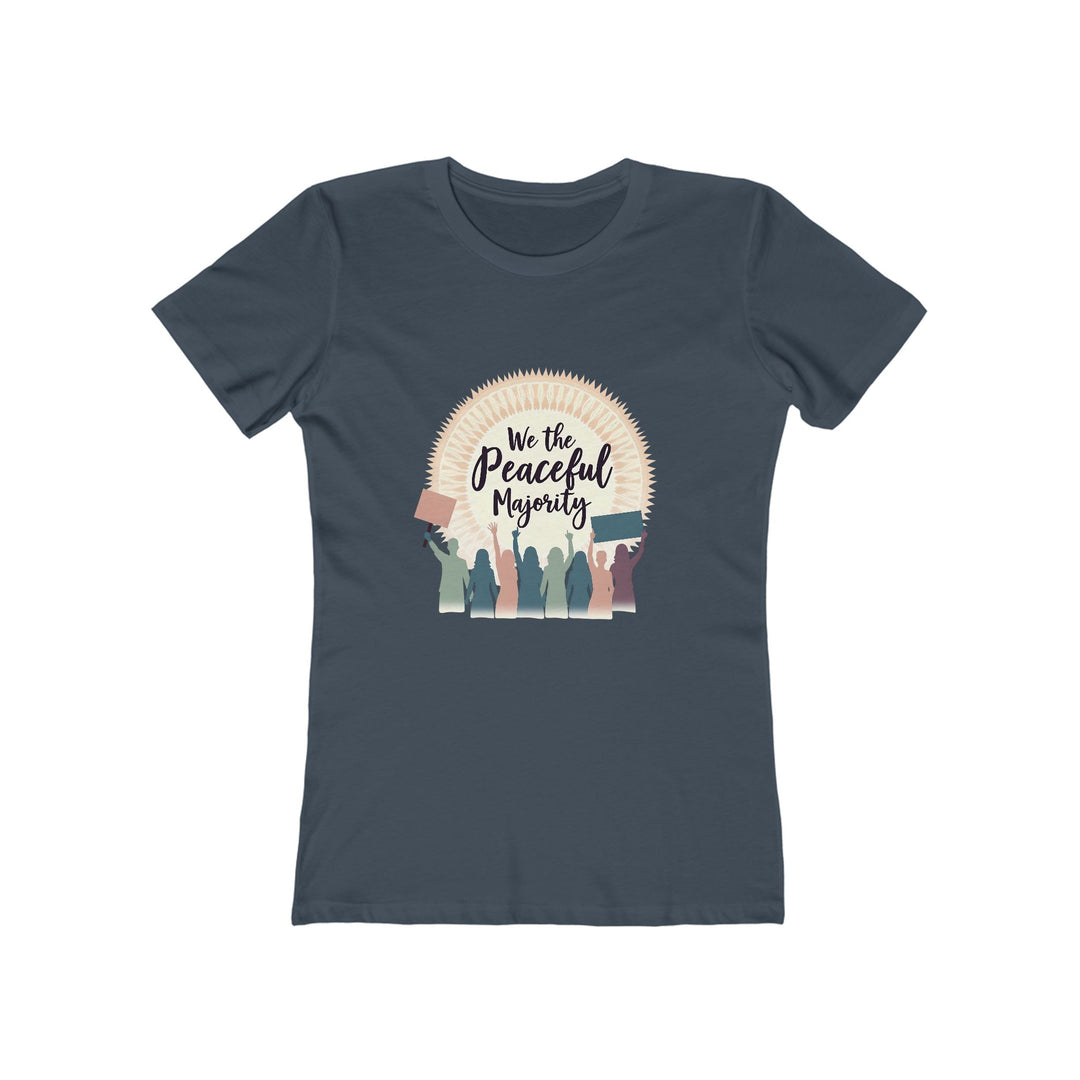 We the Peaceful Majority T-Shirt | Unity Protest Equality Activist Graphic Tee