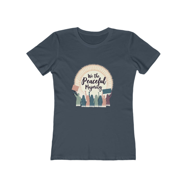 We the Peaceful Majority T-Shirt | Unity Protest Equality Activist Graphic Tee