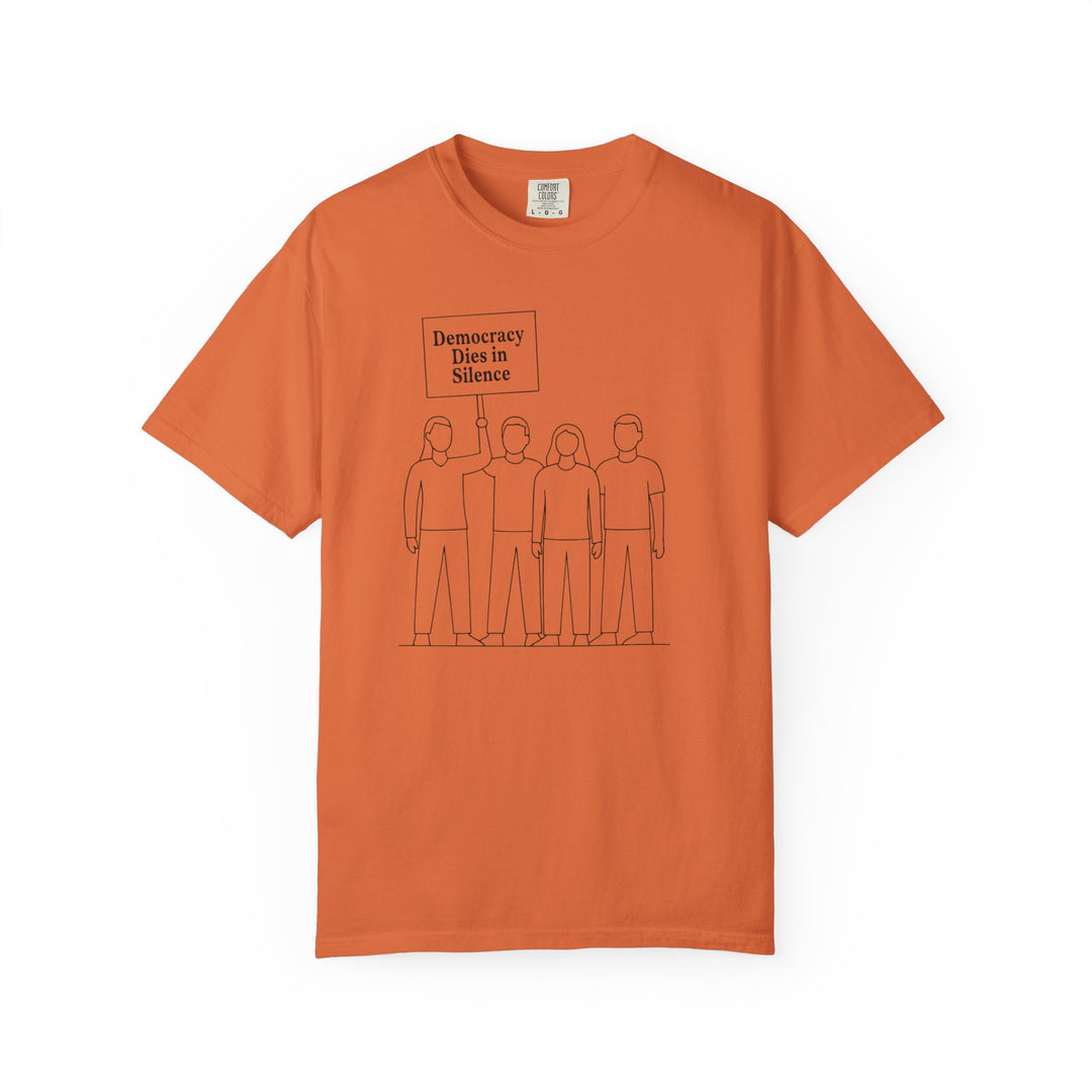 Democracy Dies in Silence T-Shirt – Minimalist Protest Graphic Tee for Free Speech- Ten & Timber