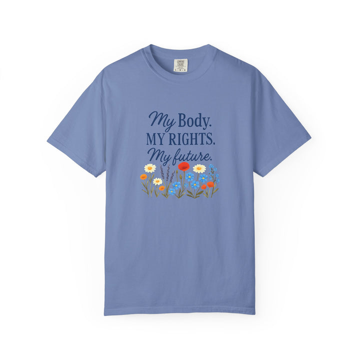My Body My Rights My Future T-Shirt | Empowerment Floral Graphic Tee- Ten & Timber