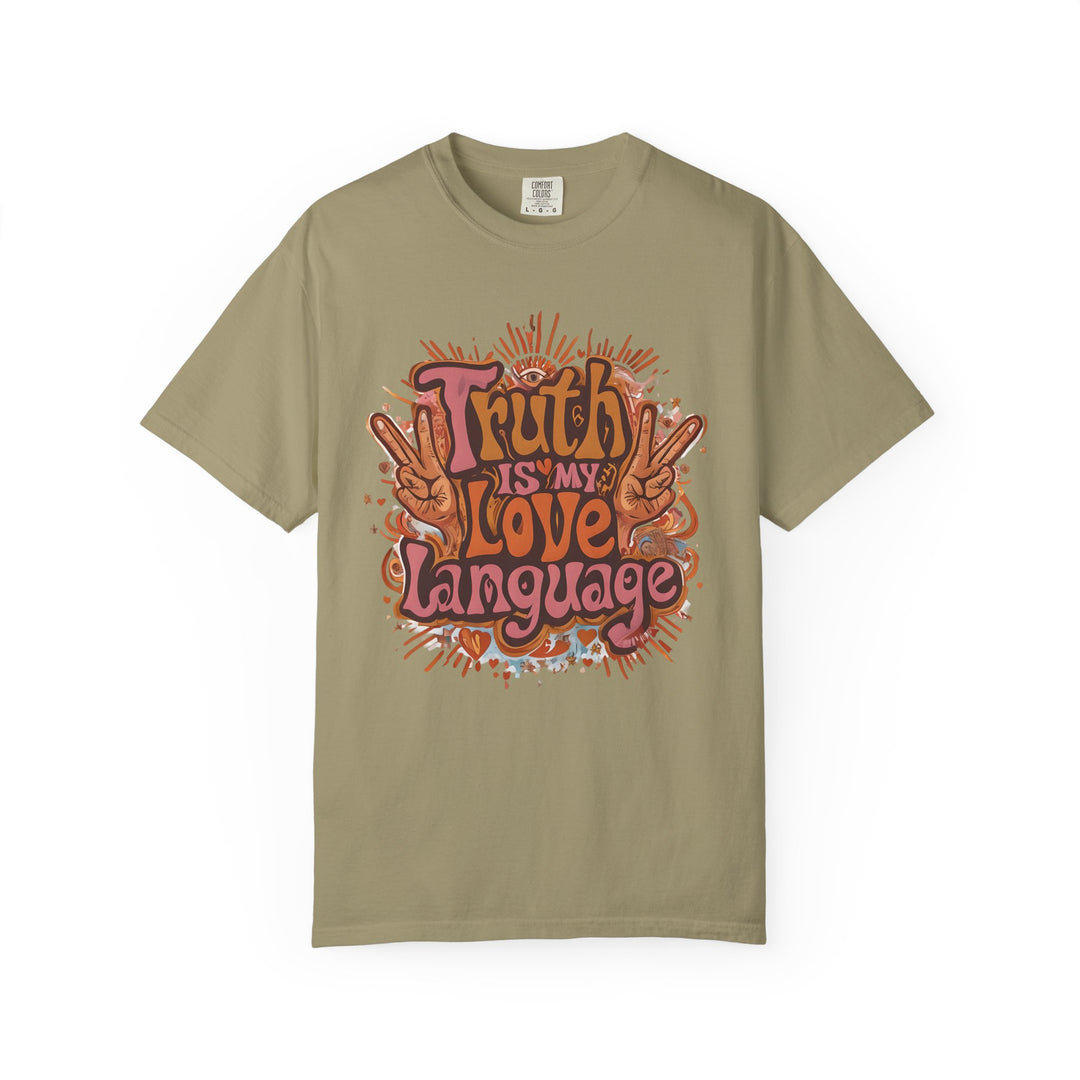 Truth Is My Love Language TShirt Groovy Retro Peace Tee Honest Expression Shirt Bold Graphic Unisex Top 70s Style Statement Tee- Ten & Timber
