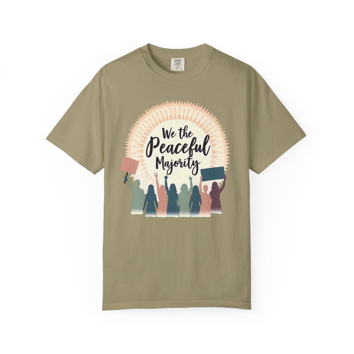 We the Peaceful Majority TShirt Unity Protest Tee Peaceful Resistance Shirt Empowerment Graphic Tee Unisex Activist Apparel- Ten & Timber