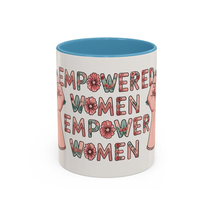 Empowered Women Coffee Mug, Inspirational Mug, Feminist Gift, Coffee Cup, Women's Day, Motivational Drinkware- Ten & Timber