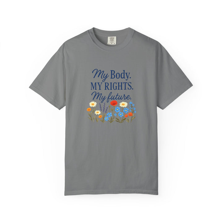 My Body My Rights My Future T-Shirt | Empowerment Floral Graphic Tee- Ten & Timber