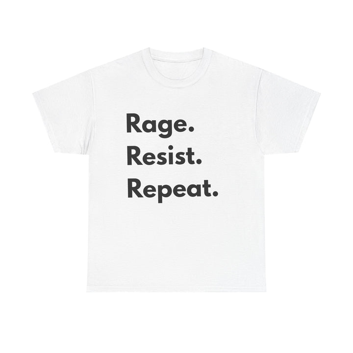 Rage Resist Repeat TShirt  Bold Protest Statement Tee Unisex Resistance Shirt Activist Apparel Social Justice Graphic Tee