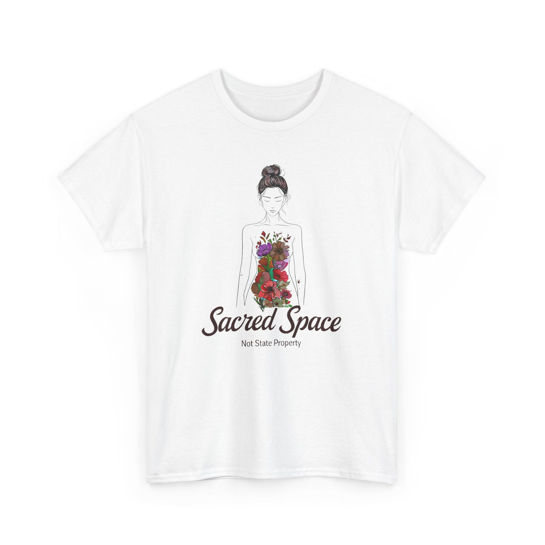 Sacred Space Feminist TShirt ProChoice Body Autonomy Tee Empowering Floral Graphic Shirt Women's Rights Protest Top- Ten & Timber