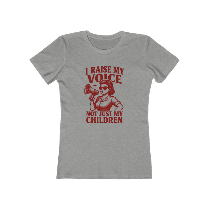 I Raise My Voice T-Shirt | Feminist Activist Empowerment Graphic Tee- Ten & Timber