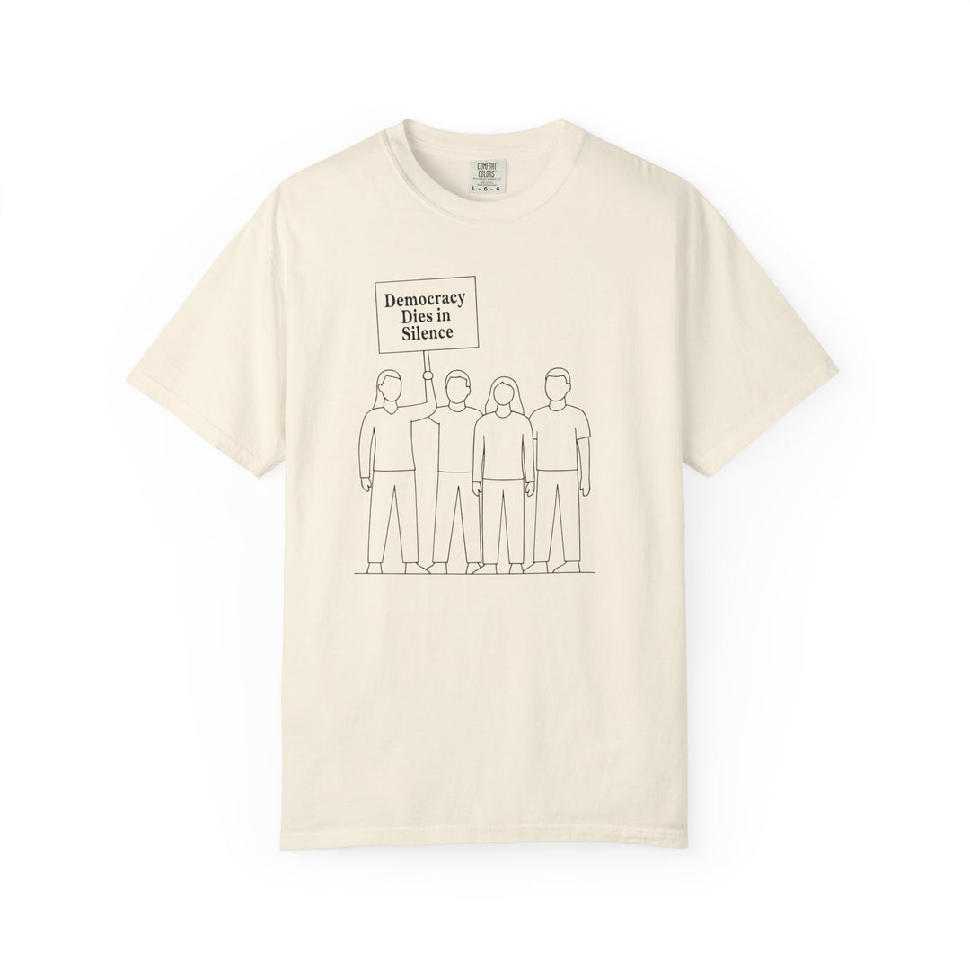 Democracy Dies in Silence T-Shirt – Minimalist Protest Graphic Tee for Free Speech- Ten & Timber