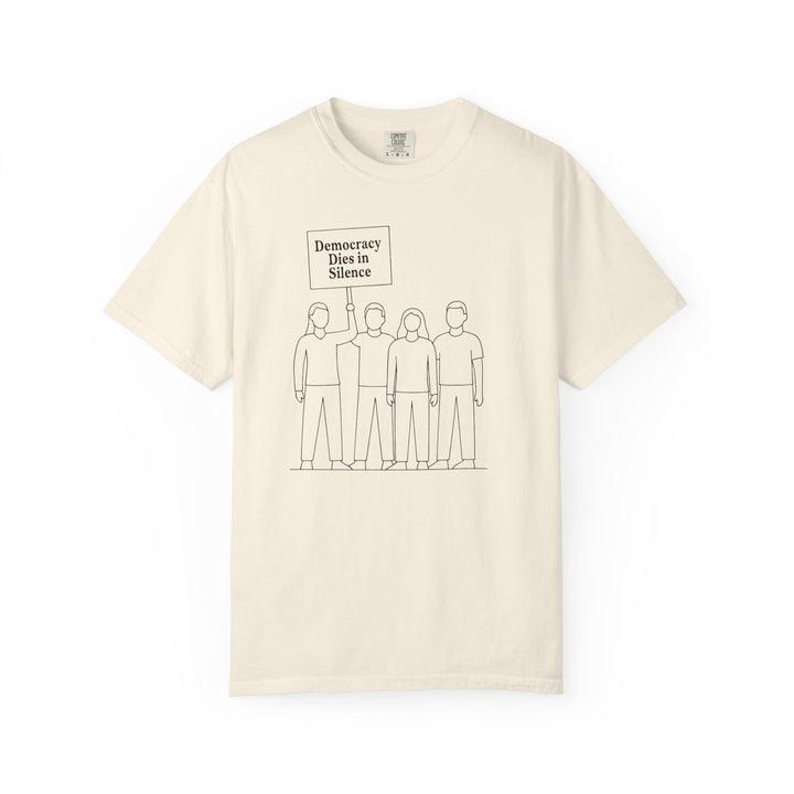Democracy Dies in Silence T-Shirt – Minimalist Protest Graphic Tee for Free Speech- Ten & Timber