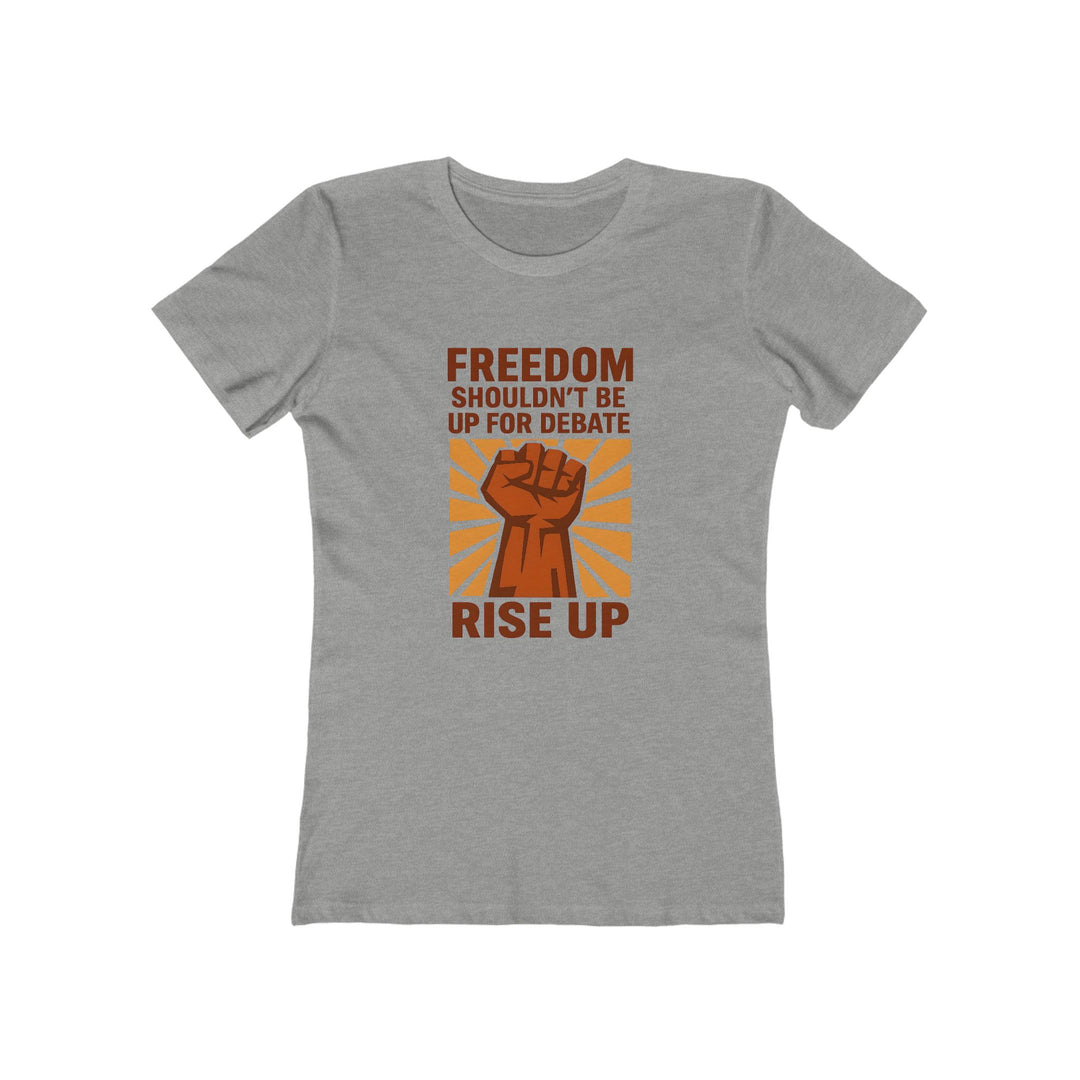 Freedom Rise Up T-Shirt | Bold Activist Protest Equality Graphic Statement Tee- Ten & Timber