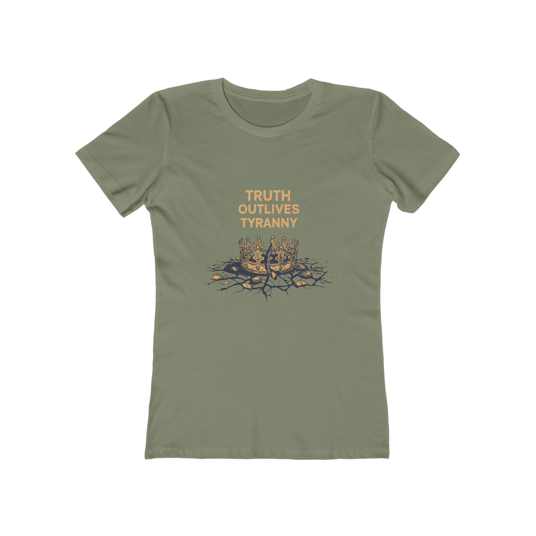 Truth Outlives Tyranny T-Shirt | Activist Motivational Graphic Statement Tee- Ten & Timber