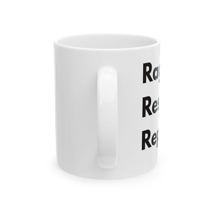 Rage Resist Repeat Mug Bold Feminist Protest Coffee Cup Activist Gift Resistance Mug for Womens Rights Political Statement Drinkware
